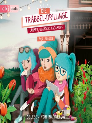 cover image of Die Trabbel-Drillinge--Lämmer, Glamour, Macarons